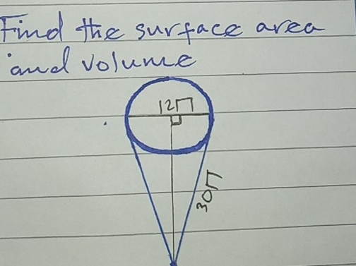 Find the surface area 
and volume