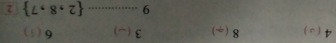 8(/ )
3
4 1 ) )
6
_9
 2,8,7 2