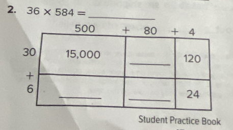 36* 584=
_ 
Student Practice Book