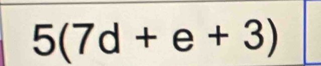 5(7d+e+3)