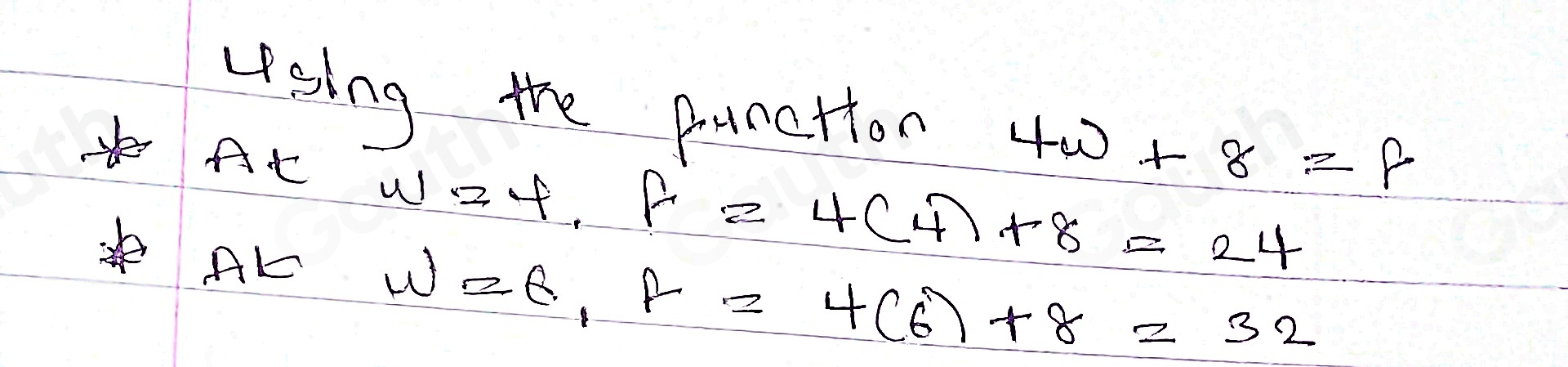 urssing the punctton 4w+8=p
At wt.
f=4(4)+8=24
AL W=6, F=4(6)+8=32