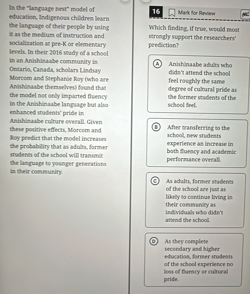 Solved: In the “language nest” model of 16 Mark for Review education ...