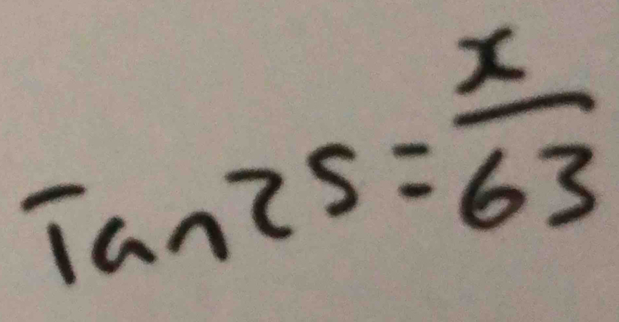 an25= x/63 
 1/2 = 5/8 
1