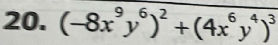 (-8x^9y^6)^2+(4x^6y^4)^3