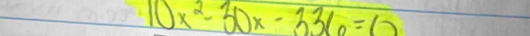 10x^2-30x-336=0