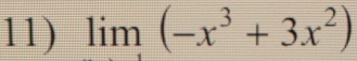 limlimits (-x^3+3x^2)