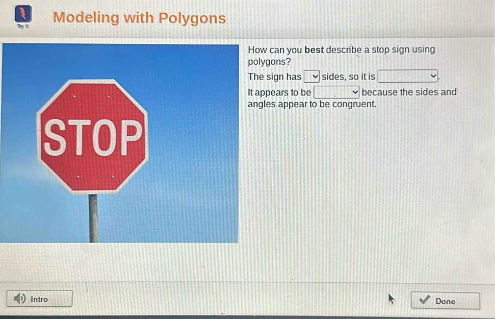 Solved: Try It Modeling with Polygons How can you best describe a stop ...