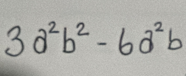 3a^2b^2-6a^2b