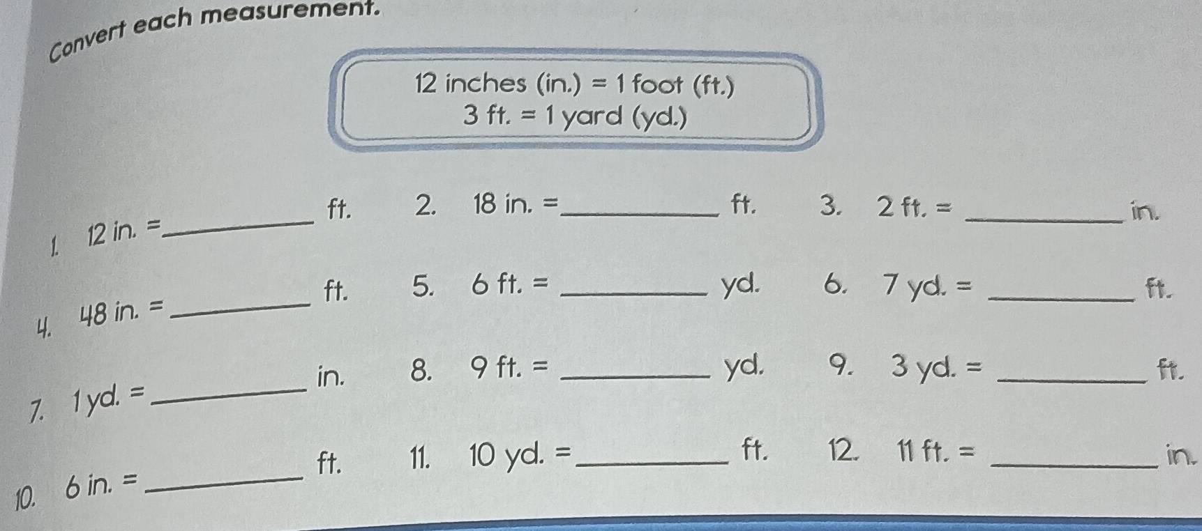 Solved: Convert each measurement. 12 inches (in.)=1 foot (ft.) 3ft.=1 ...
