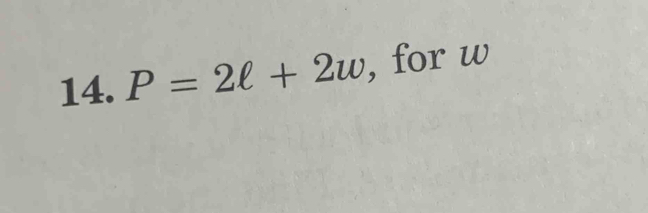 P=2ell +2w , for w