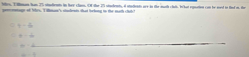 Solved: Mrs. Tillmam has 25 students in her class. Of the 25 students ...