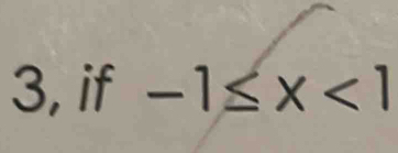 3, if -1≤ x<1</tex>