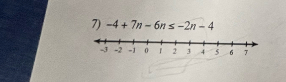 -4+7n-6n≤ -2n-4