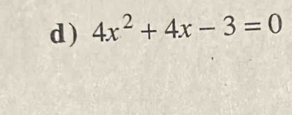 4x^2+4x-3=0