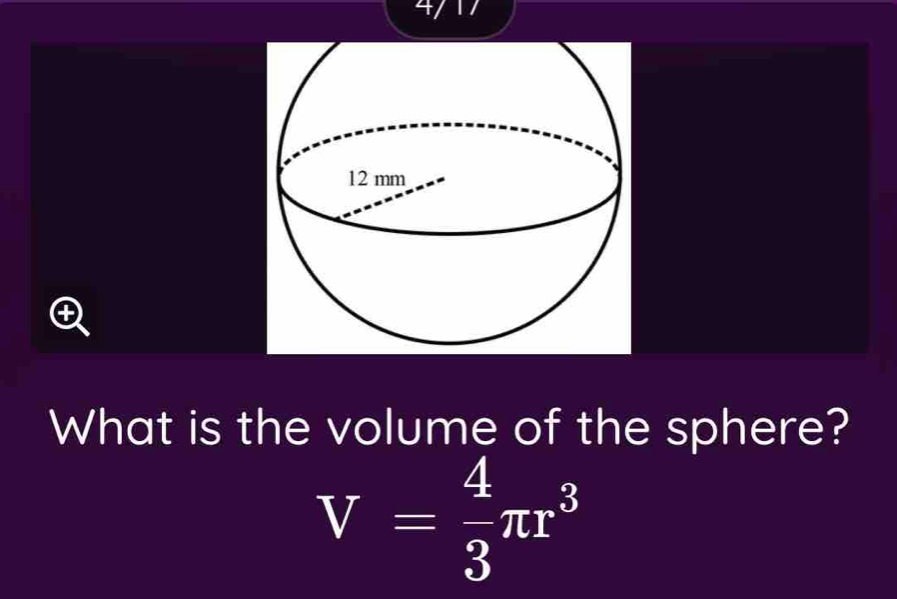 What is the volume of the sphere?
V= 4/3 π r^3