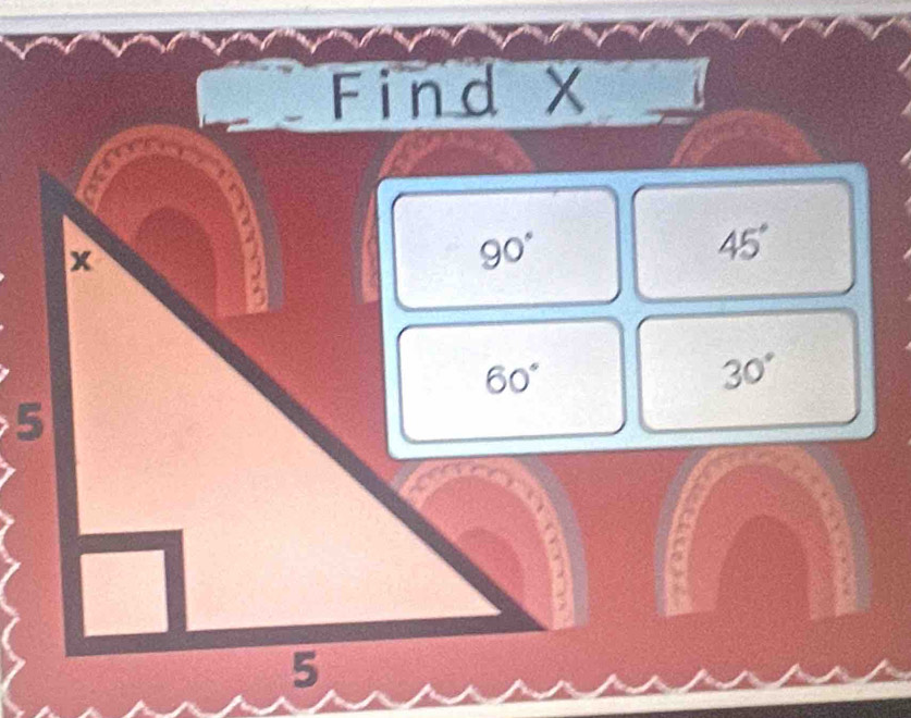 Find X
45°
30°