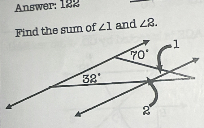 Answer: 122
Find the sum of ∠ 1 and ∠ 2.