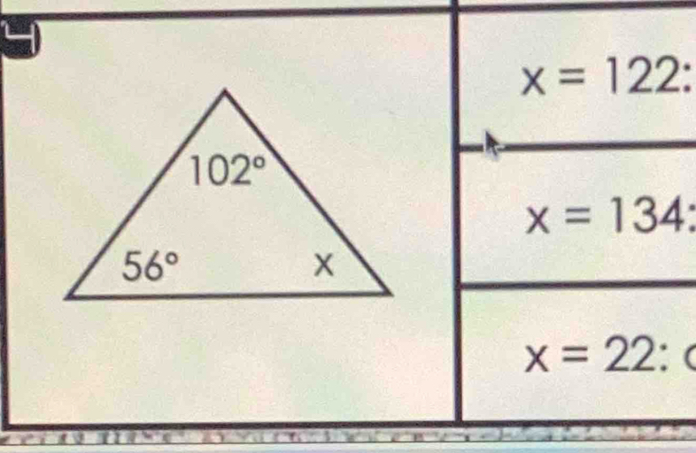 x=122:
x=134:
x=22°