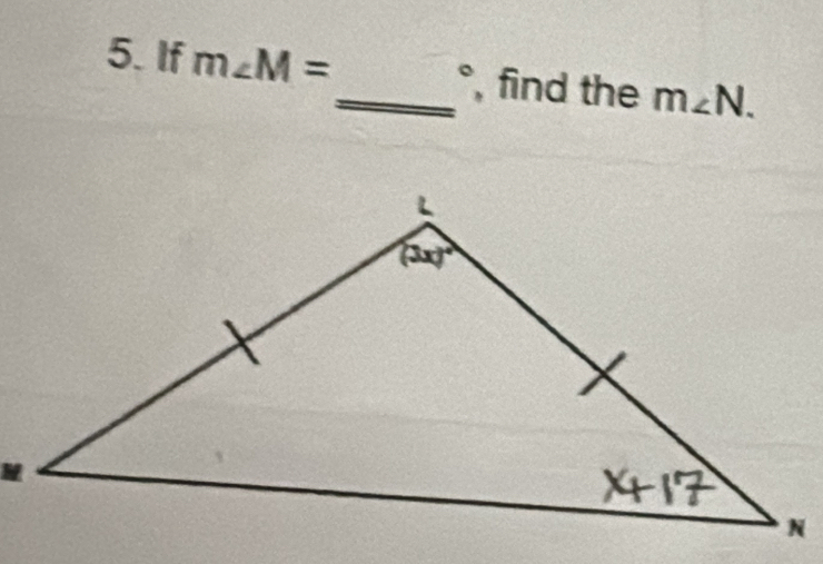 If m∠ M= _° , find the m∠ N.