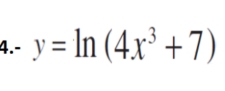 4.- y=ln (4x^3+7)