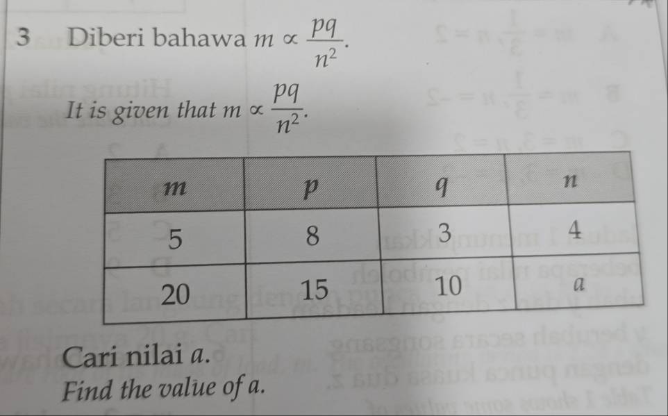 Diberi bahawa malpha  pq/n^2 . 
It is given that malpha  pq/n^2 . 
Cari nilai a. 
Find the value of a.