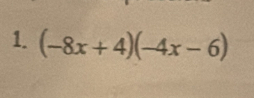 (-8x+4)(-4x-6)