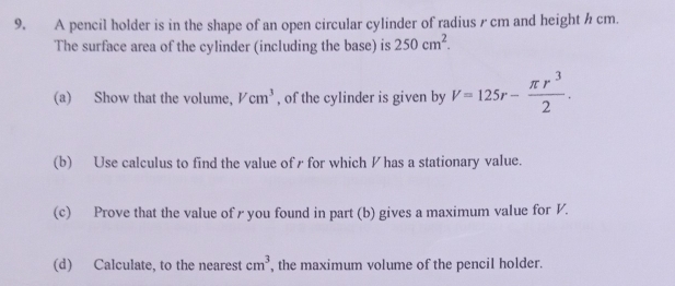 Solved: A pencil holder is in the shape of an open circular cylinder of ...