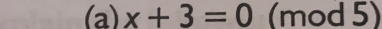 x+3=0 (mod 5)