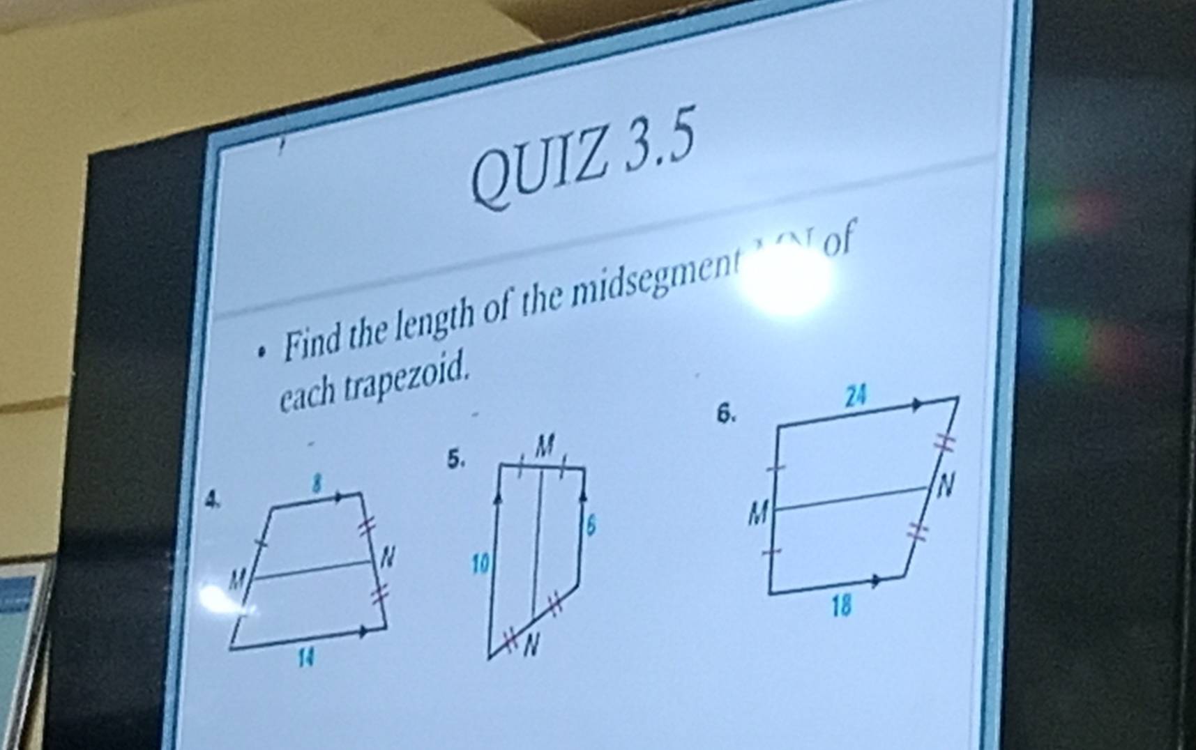 Find the length of the midsegment of 
each trapezoid. 
5.