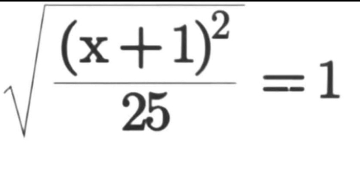 sqrt(frac (x+1)^2)25=1