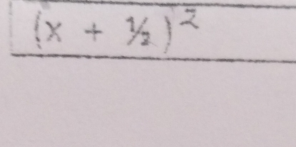 (x+1/2)^2