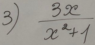 3  3x/x^2+1 