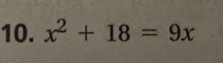 x^2+18=9x