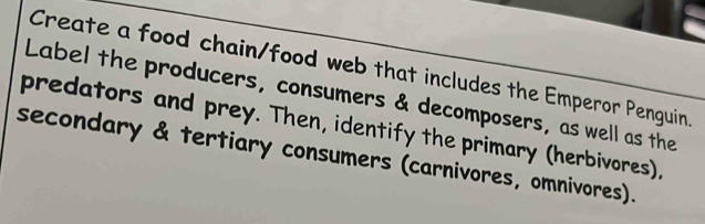 Solved: Create a food chain/food web that includes the Emperor Penguin ...