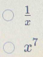  1/x 
x^7