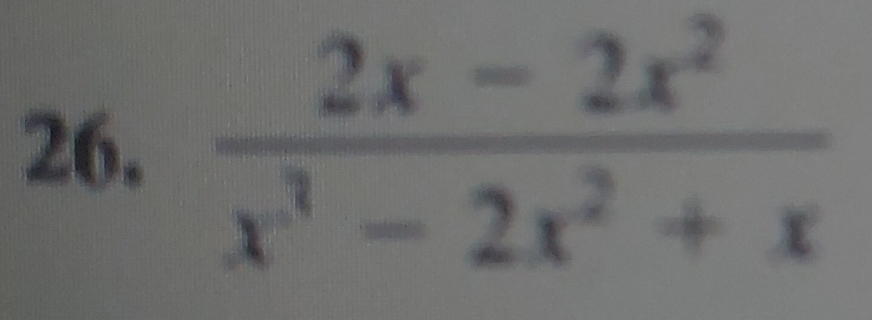  (2x-2x^2)/x^3-2x^2+x 