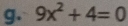 9x^2+4=0