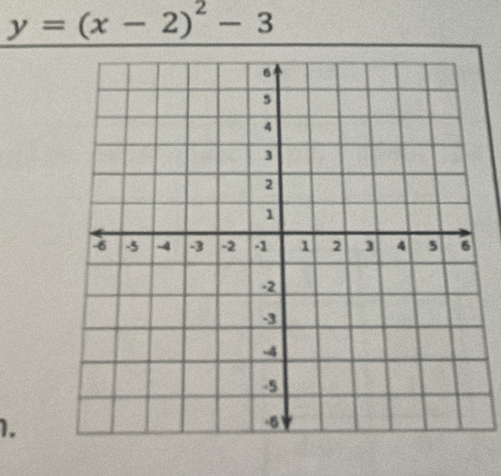 y=(x-2)^2-3
1,