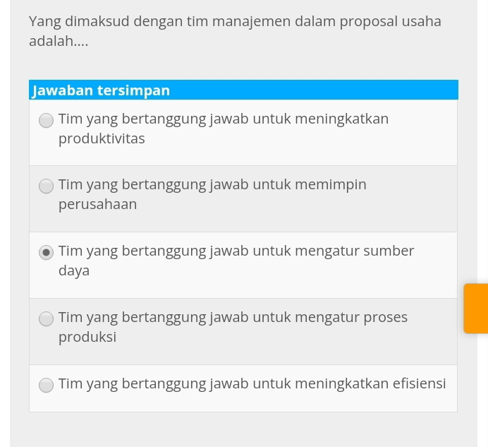 Yang dimaksud dengan tim manajemen dalam proposal usaha 
adalah....