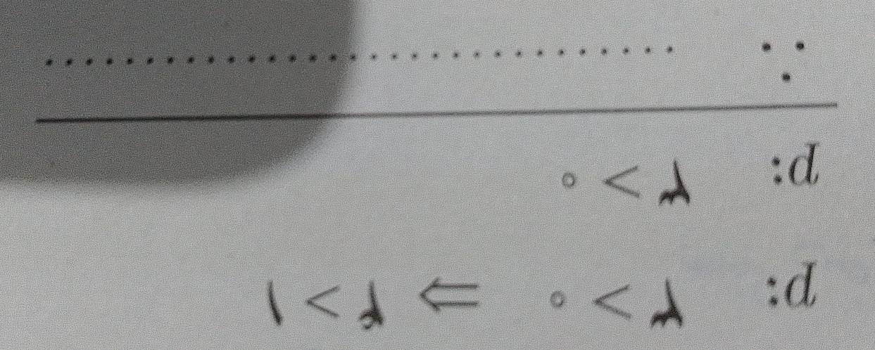 p: r>circ Rightarrow r>1
p: r>0