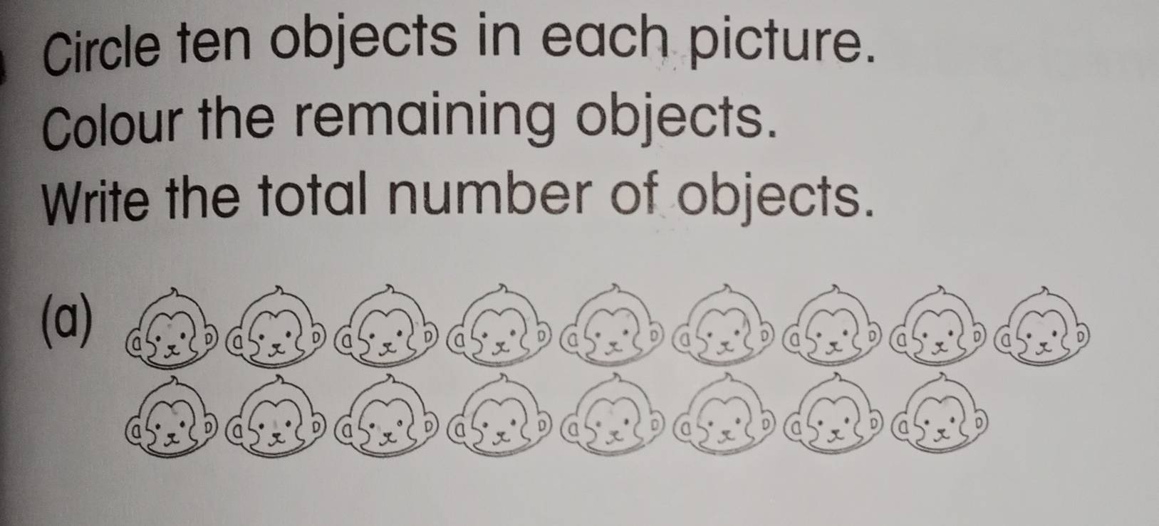 Circle ten objects in each picture. 
Colour the remaining objects. 
Write the total number of objects. 
(a)