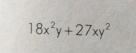 18x^2y+27xy^2