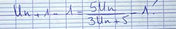 U_n+1-1=frac 5U_n3U_n+5-1