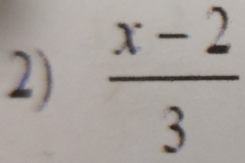  (x-2)/3 