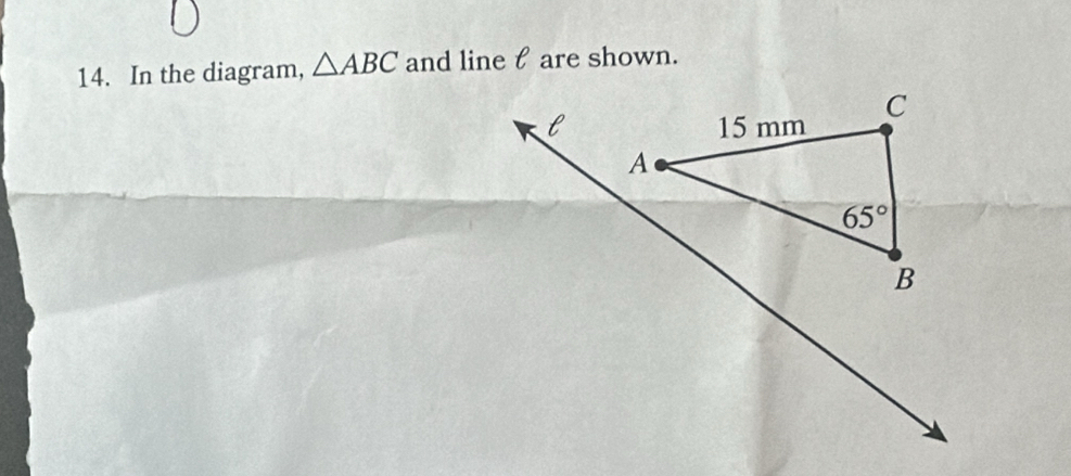 In the diagram, △ ABC and line lare shown.