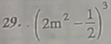 (2m^2- 1/2 )^3