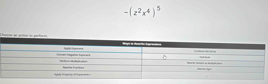 -(z^2x^4)^5
Choose an action to