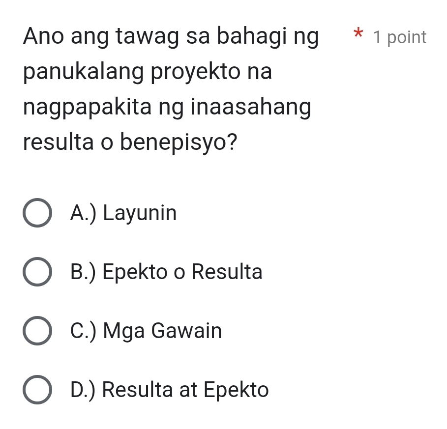 Solved: Ano ang tawag sa bahagi ng * 1 point panukalang proyekto na ...