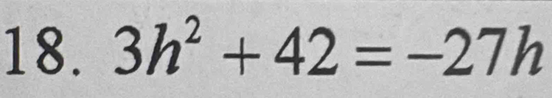 3h^2+42=-27h