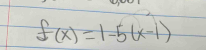 f(x)=1-5(x-1)